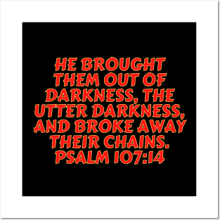 Bible Verse Psalm 107:14 Posters and Art